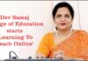 Dev Samaj College of Education starts Learning To Teach Online