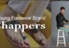 Chappers A Young Footwear Brand combining style and comfort