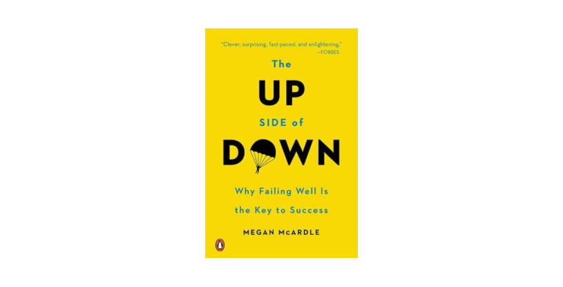 The upside of down by Megan McArdle